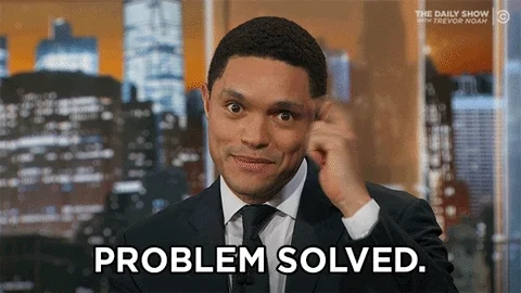 A gif of a man saying 'problem solved' 