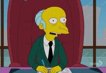 Mr Burns from the Simpsons sneezes, causes the top of his head to open, revealing his brain.