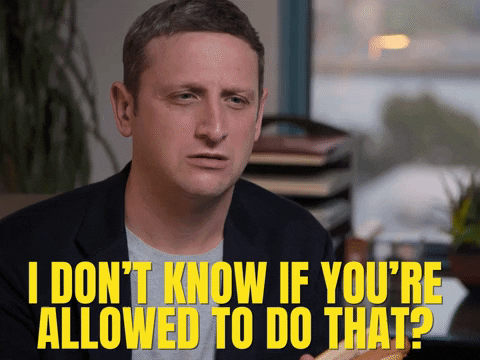 Tim Robinson saying 'I don't think you're allowed to do that.'