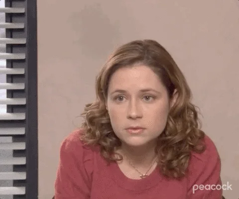 Pam from The Office saying, 