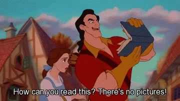 Gaston from Beauty and the Beast holding a book saying 