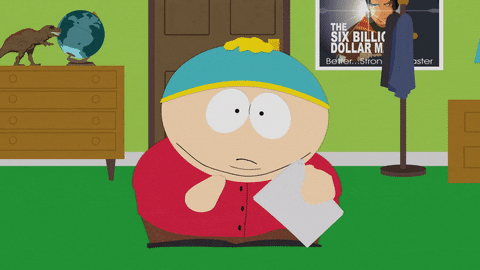 Cartman from South Park saying, 'So...here it is.'