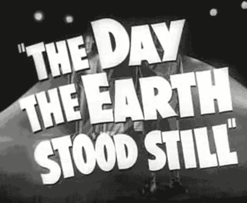 The title image of the film The Day the Earth Stood Still'.