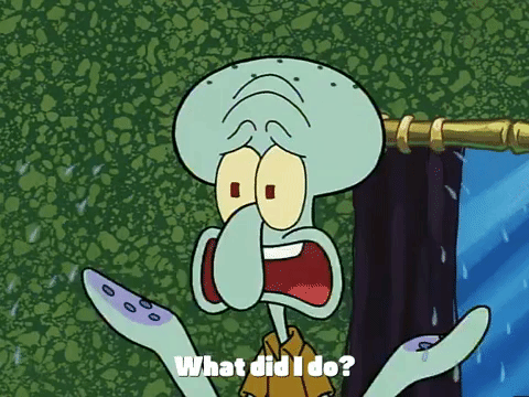A Spongebob character saying, 'What did I do?'