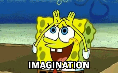 Sponge Bob waving his hands in the air and producing a rainbow. The text reads, 'Imagination'.