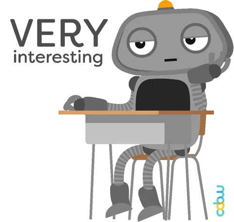 A robot sitting at a desk tapping its fingers. The text reads: "Very interesting."