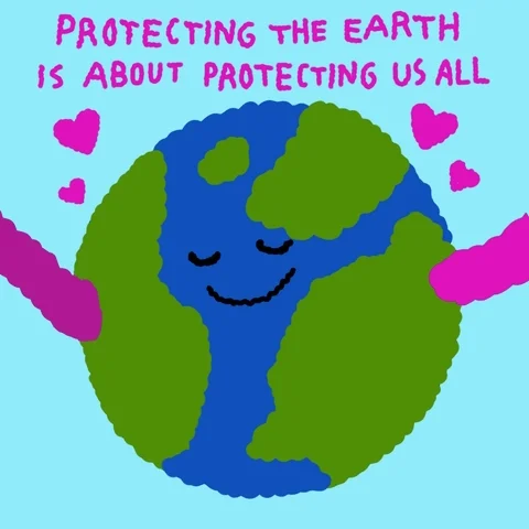 An animated Earth hugs itself. The text reads, 'Protecting the Earth is about protecting us all.'