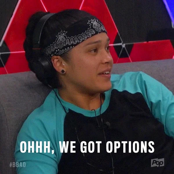 A woman says, 'Oooh we got options.'