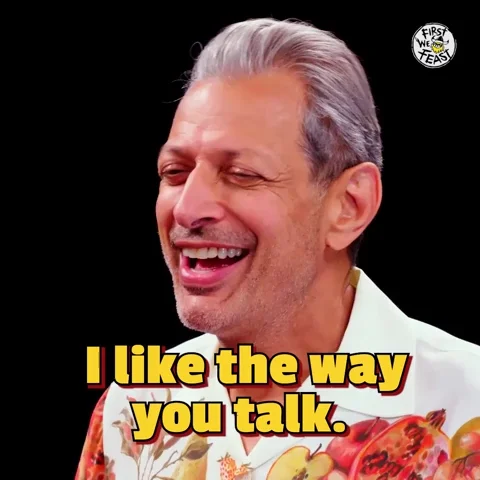 A man (actor Jeff Goldblum) is saying:
