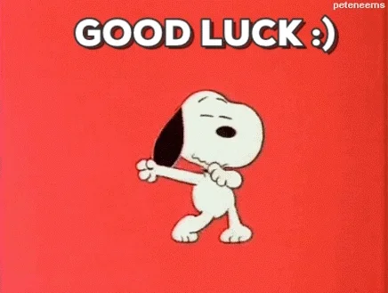 A cartoon dog, Snoopy, dancing and saying 'Good Luck :) '