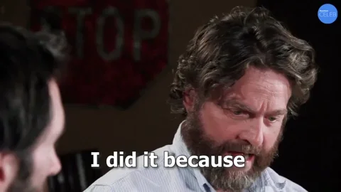 Zach Galifianakis says, "I did it because I need you to promote me."