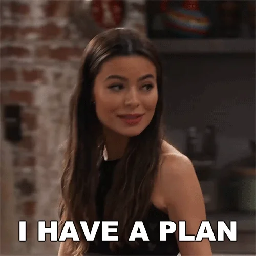 A woman saying 'I have a plan'.