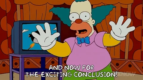 Krusty the Clown on a circus stage on front of a TV. He says, 'And now for the exciting conclusion!'