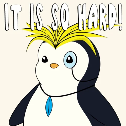 A sad penguin cartoon wearing a monocle says, "It's is so hard."