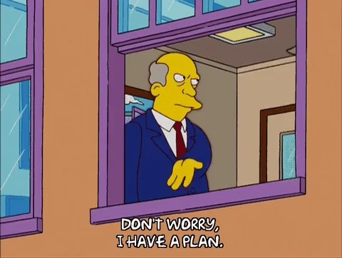 Mr. Skinner from the Simpsons tells Super Intendant Chalmers, 