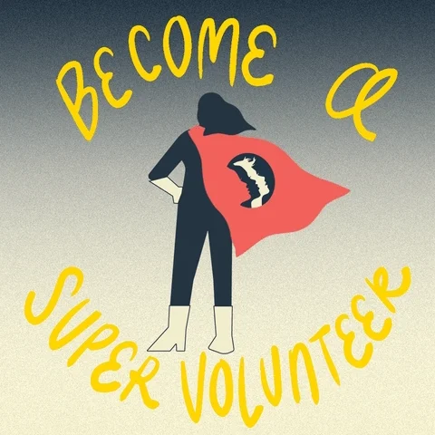 Graphic image of person wearing black outfit, white boots and gloves, and red cape, with text 'Become a Super Volunteer.'