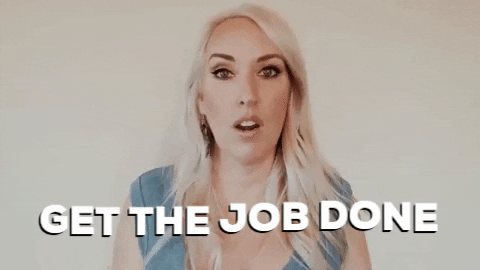 A woman saying, 'Get the job done.'