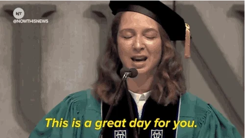 A college commencement speaker says, 