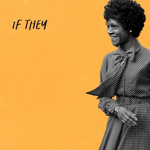 A A quote by Shirley Chisholm: 'If they don't give you a seat at the table, bring a folding chair.'