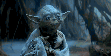 Yoda saying, 