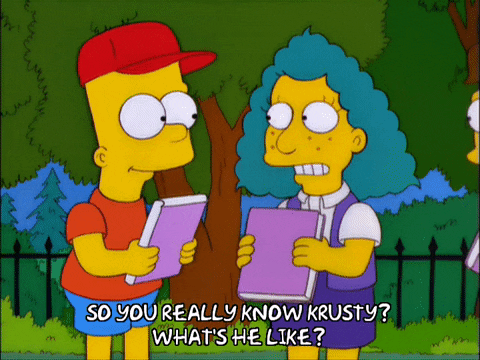 Two characters from The Simpsons overlaid with the text 'So you really know Krusty? What's he like?'