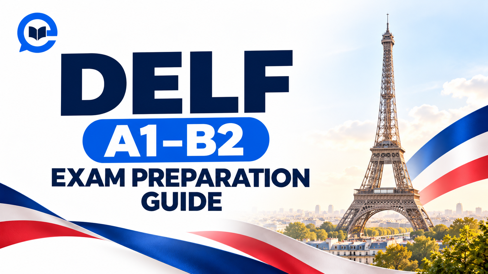 DELF A1–B2 French Exam Preparation Online: Complete Study Plan and French Certification Guide