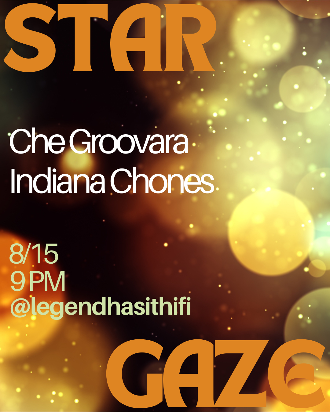 Stargaze with Che Groovara & Indiana Chones