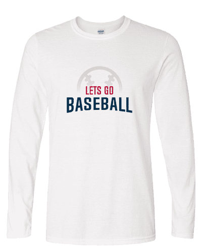 Lets Go Baseball Long Sleeve Shirt - Lets Go Sports