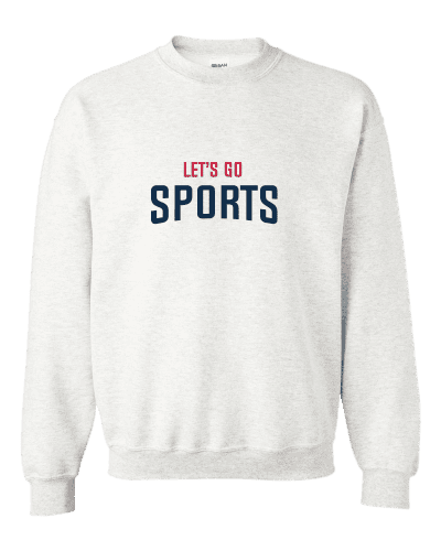 Lets Go Sports Sweatshirt - Lets Go Sports