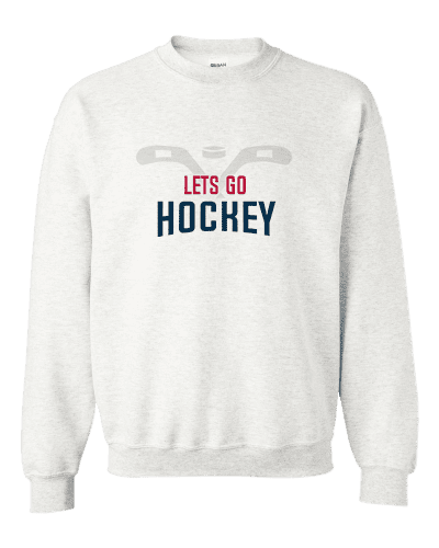 Lets Go Hockey Sweatshirt - Lets Go Sports