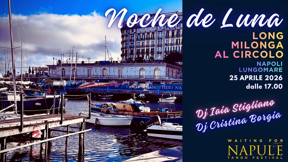 Long Milonga al Circolo - Noche de Luna