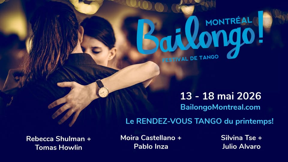 Bailongo Montréal ! Festival de Tango 2026