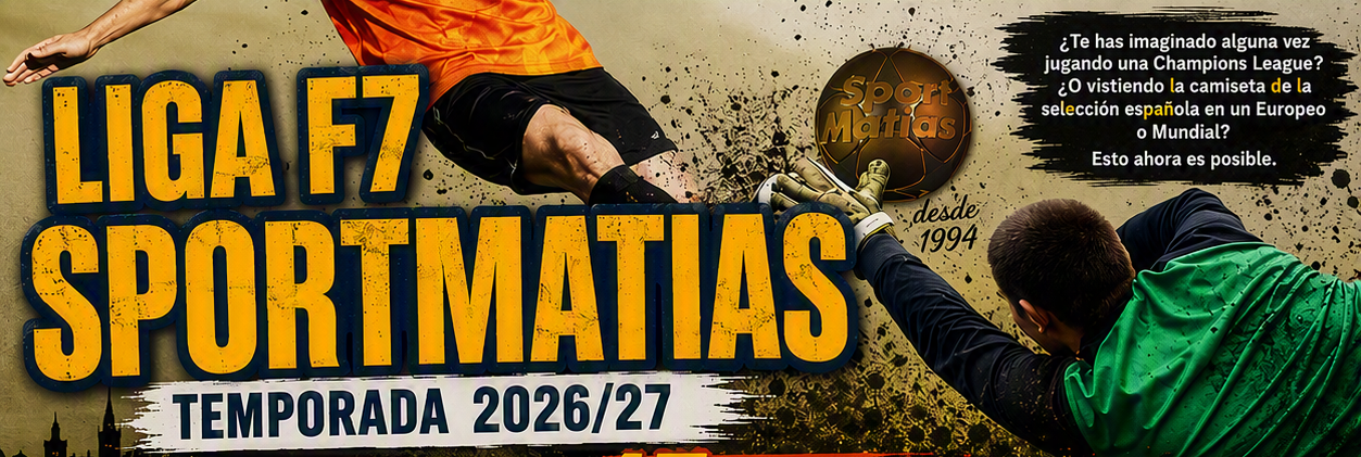 COMENZAMOS LA TEMPORADA 2026/27 F7 SPORTMATIAS
