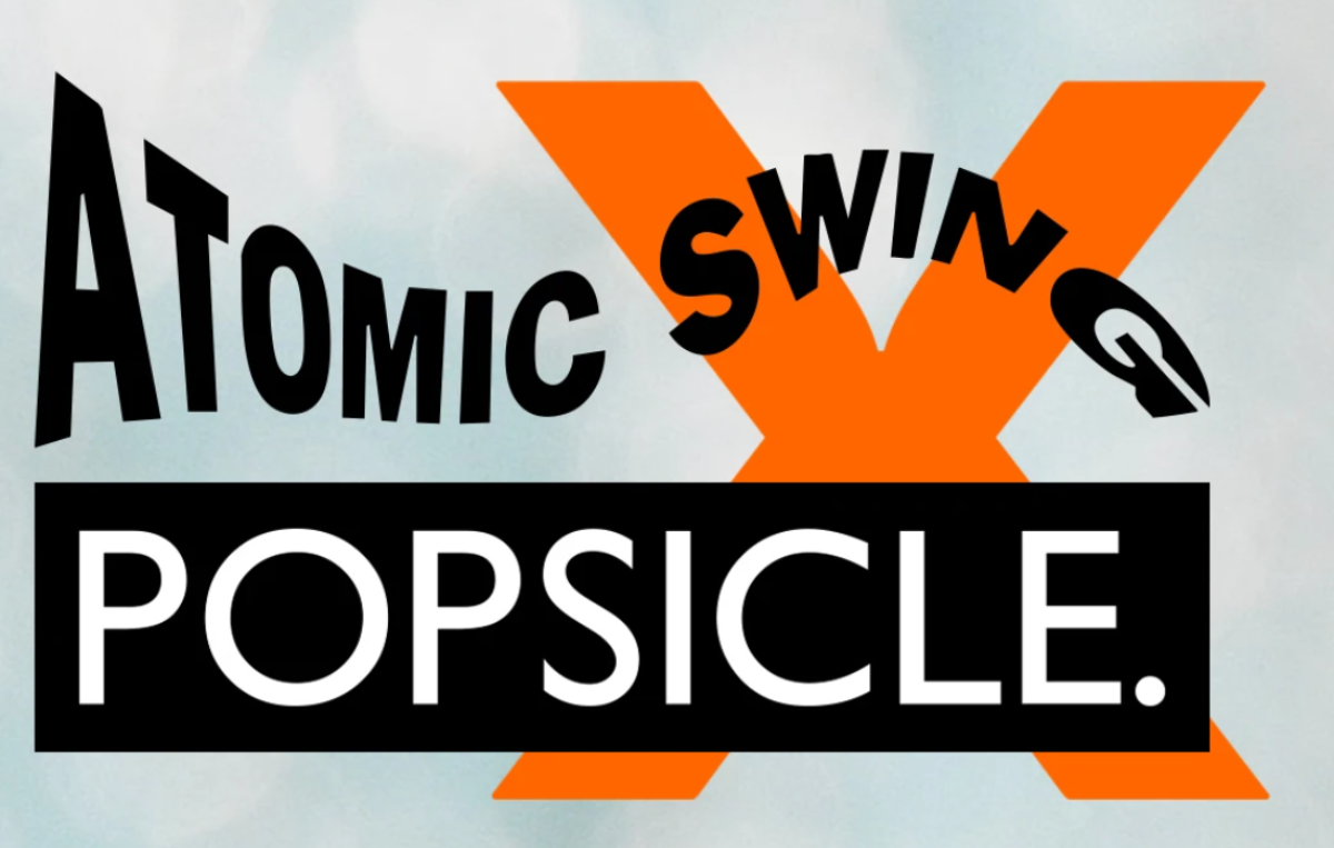 Atomic Swing & Popsicle