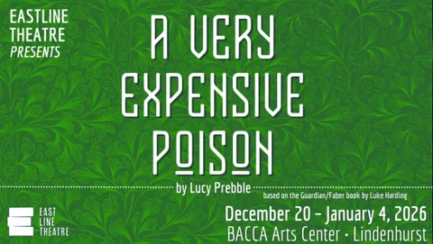 Flyer or image for EastLine Theatre Presents A Very Expensive Poison
