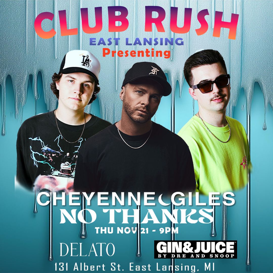 Club Rush Presents: Cheyenne Giles & No Thanks image