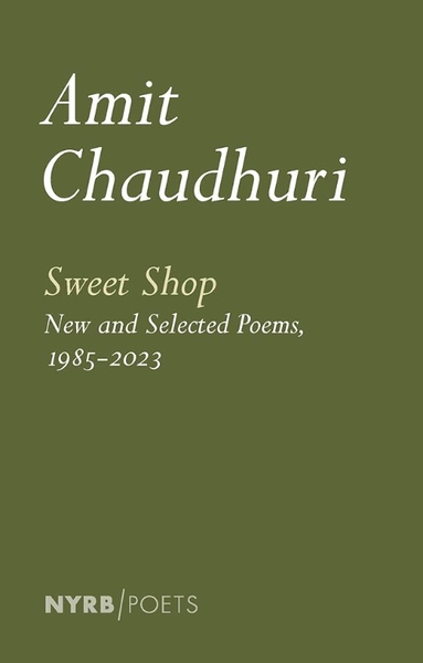Sweet Shop: New and Selected Poems, 1985-2023