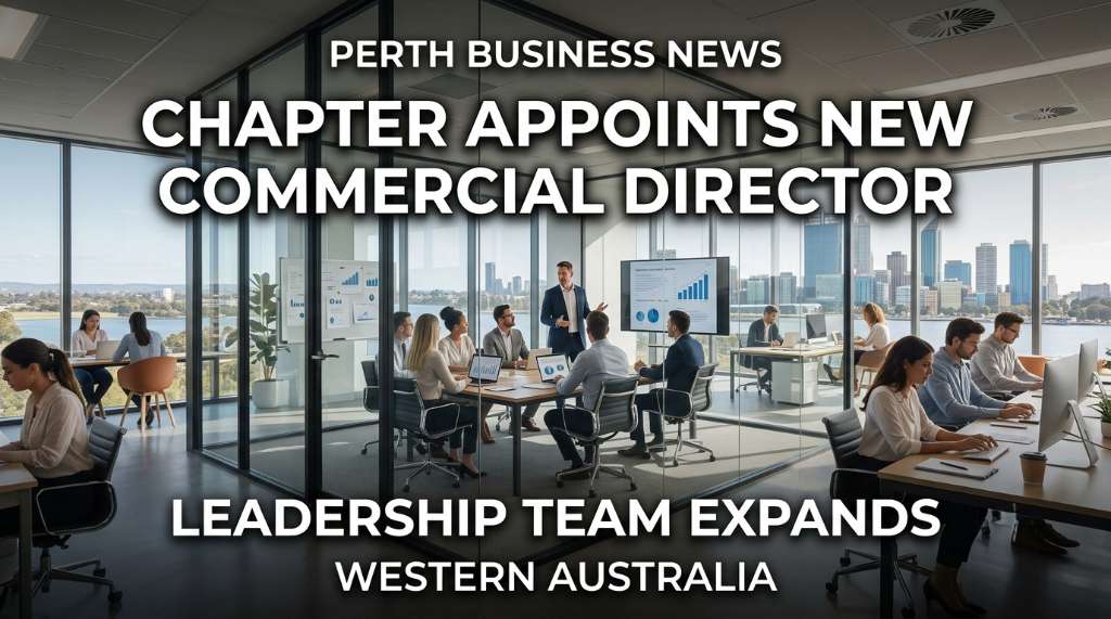 Perth-Based Chapter Appoints New Commercial Director