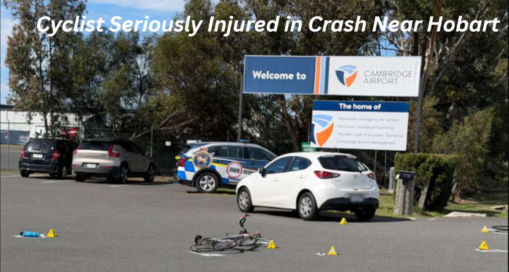 Cyclist Seriously Injured in Crash Near Hobart