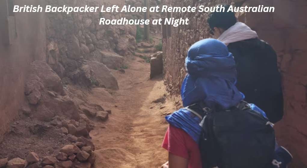 British Backpacker Left Alone at Remote South Australian Roadhouse at Night