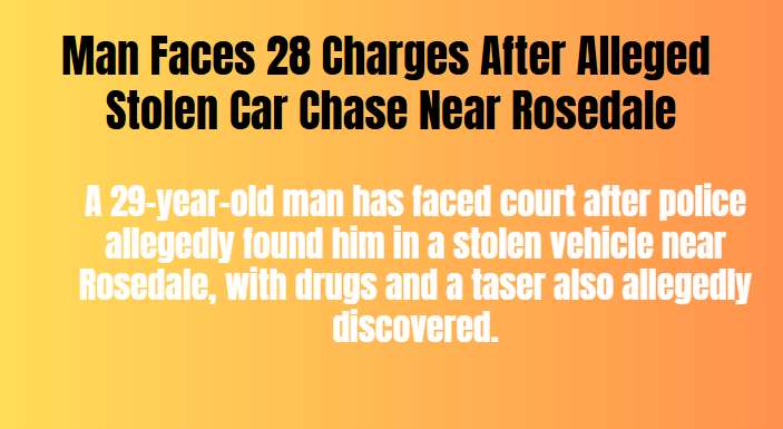 Man Faces 28 Charges After Alleged Stolen Car Chase Near Rosedale