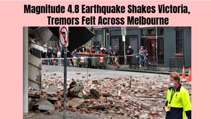 Magnitude 4.8 Earthquake Shakes Victoria, Tremors Felt Across Melbourne - Leongatha, VIC