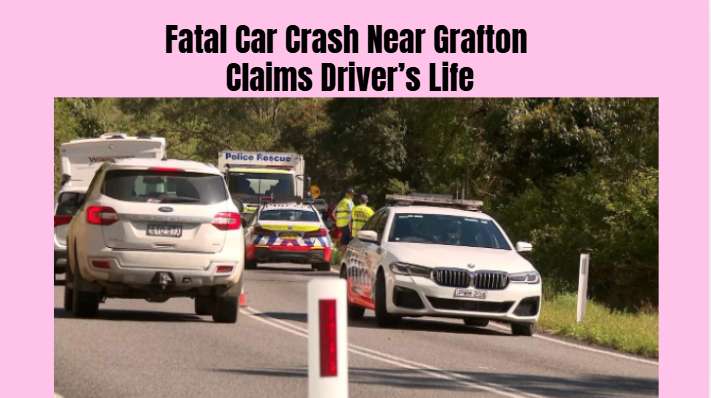 Fatal Car Crash Near Grafton Claims Driver’s Life