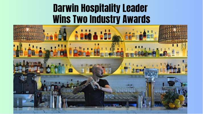 Darwin Hospitality Leader Wins Two Industry Awards