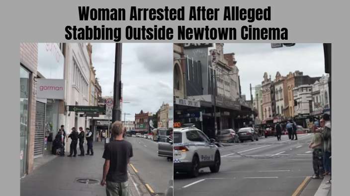 Woman Arrested After Alleged Stabbing Outside Newtown Cinema - Sydney, NSW