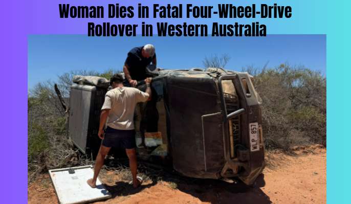 Woman Dies in Fatal Four-Wheel-Drive Rollover in Western Australia
