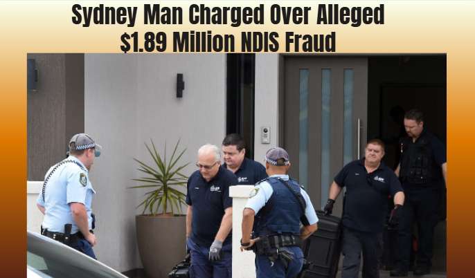 Sydney Man Charged Over Alleged $1.89 Million NDIS Fraud - Sydney, NSW