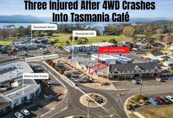 Three Injured After 4WD Crashes Into Tasmania Café