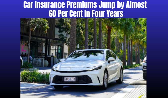 Car Insurance Premiums Jump by Almost 60 Per Cent in Four Years