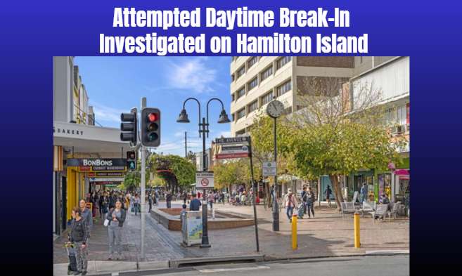 Attempted Daytime Break-In Investigated on Hamilton Island